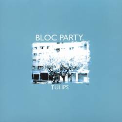 Bloc Party : Tulips